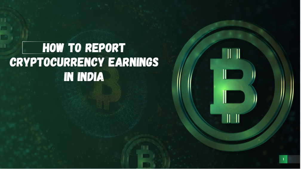 how-to-report-cryptocurrency-earnings-in-india